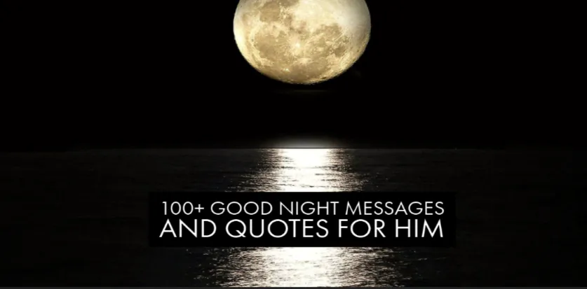 100+ Good night messages and quotes for him | Zatayat.com